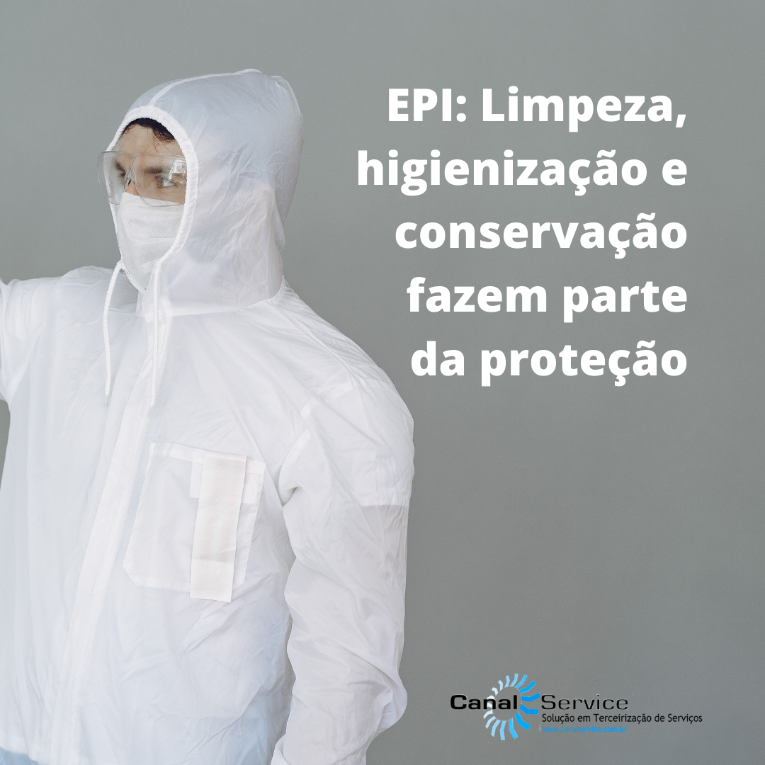 Epi Limpeza Higienização E Conservação Fazem Parte Da Proteção Canal Service 2849